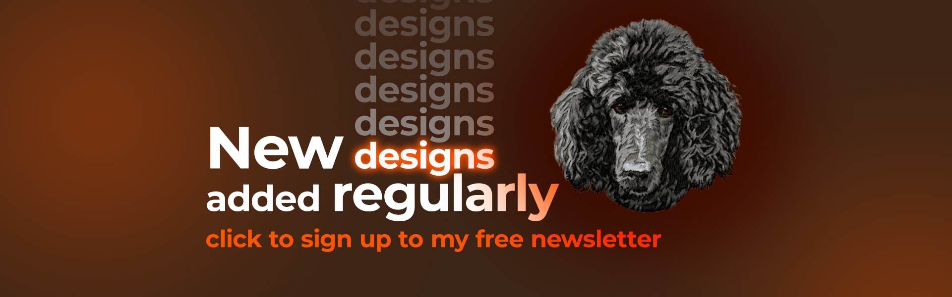 New designs added regularly. Click to sign up to my free newsletter